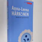 Anna-Leena Härkönen : Heikosti positiivinen - pikkukuva 1
