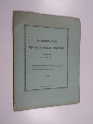 E. N. Setälä : Pari suomalaista poimintoa Upsalan Yliopis...