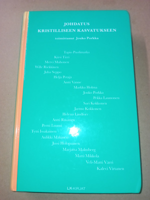 Porkka  : Johdatus kristilliseen kasvatukseen ( SIS POSTIKUL