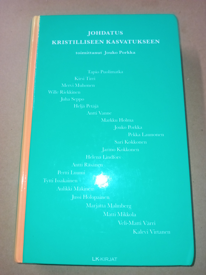 Porkka  : Johdatus kristilliseen kasvatukseen ( SIS POSTIKUL