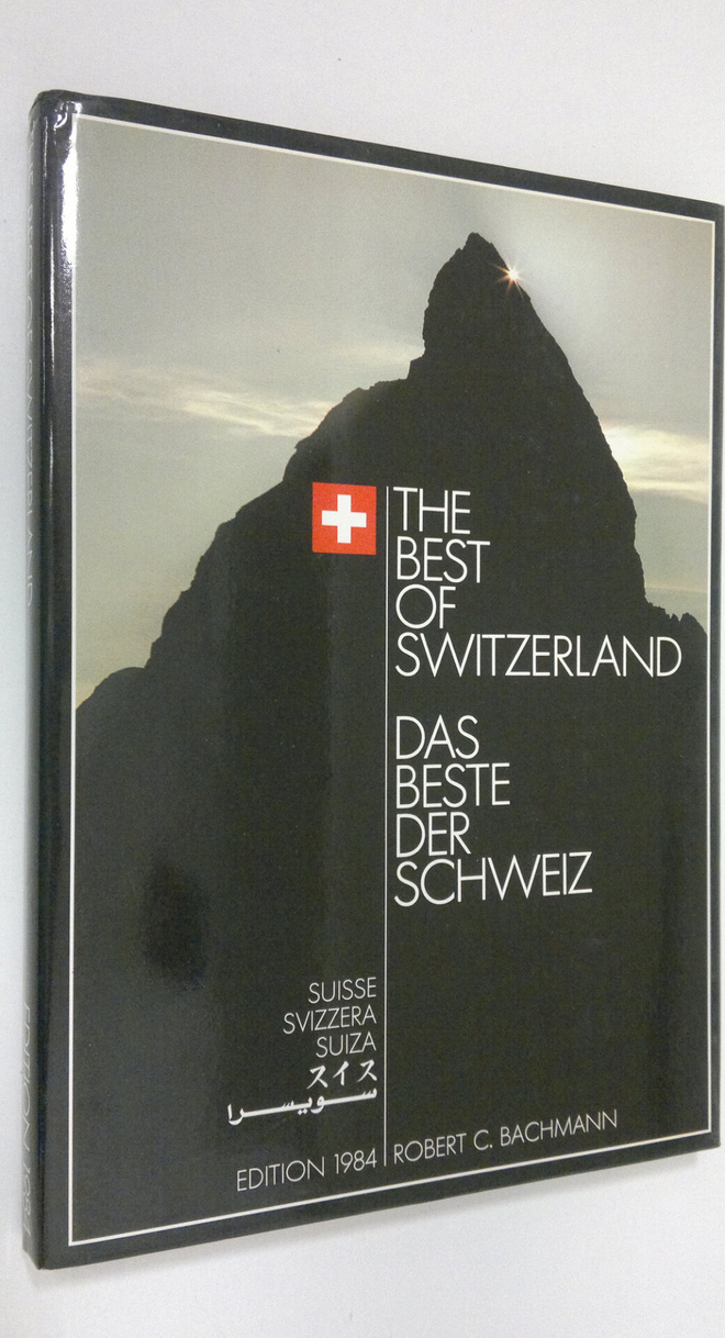 Robert C. Bachmann : Best of Switzerland