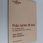 Arne Jarrick : Från tanke till text : en språkhandbok för... - pikkukuva 1