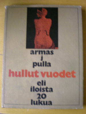 Armas J. Pulla: Hullut vuodet eli iloista 20-lukua