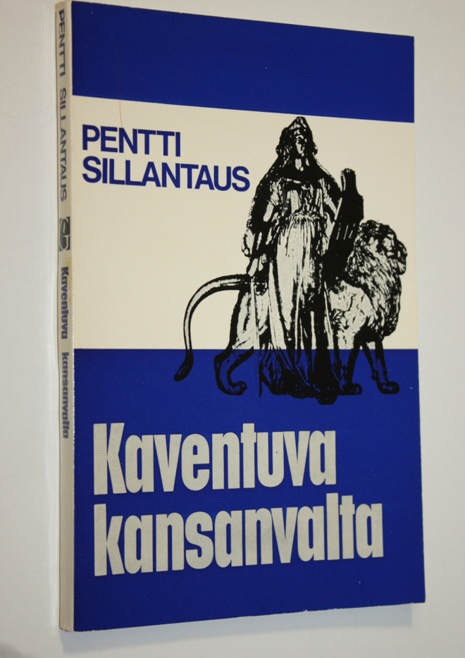 Pentti Sillantaus : Kaventuva kansanvalta : Kansanrintama...