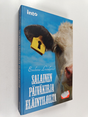 Eveliina Lundqvist : Salainen päiväkirja eläintiloilta
