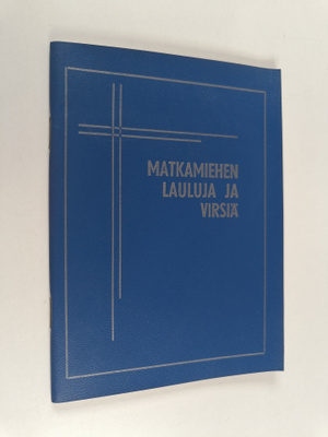 Matkamiehen lauluja ja virsiä