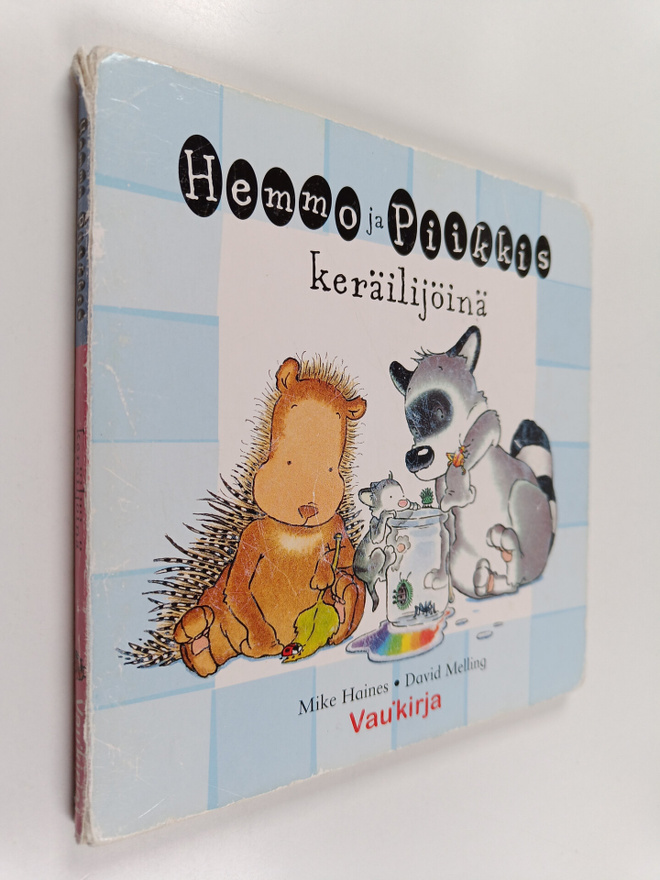 Mike Haines : Hemmo ja Piikkis keräilijöinä