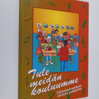 Tule meidän kouluumme : päivänavauksia virsien pohjalta - pikkukuva 1