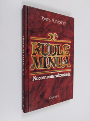 Jorma Parviainen : Kuule minua : nuoren oma rukouskirja
