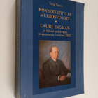 Vesa Vares : Konservatiivi ja murrosvuodet : Lauri Ingman... - pikkukuva 1