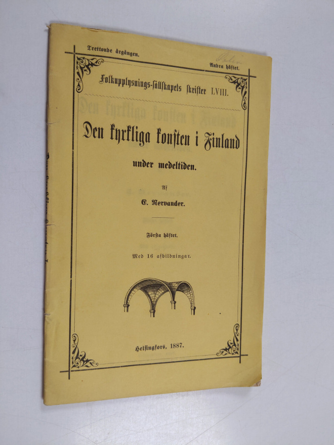 E. [Emil] Nervander : Den kyrkliga konsten i Finland unde...