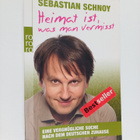 Sebastian Schnoy : Heimat ist, was man vermisst : eine ve... - pikkukuva 1