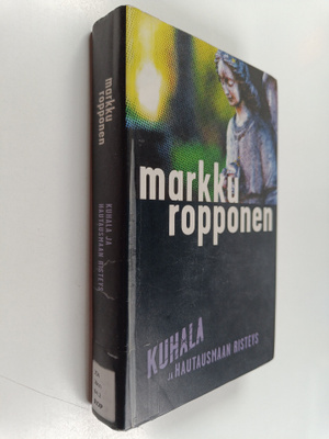 Markku Ropponen : Kuhala ja hautausmaan risteys