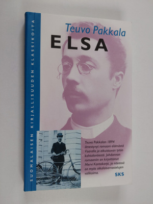 Teuvo Pakkala : Elsa : kuvauksia elämästä Vaaralla