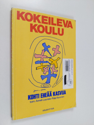 Raija ym. (toim.) Karonen : Kokeileva koulu : kohti eheää...