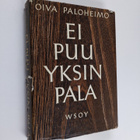 Oiva Paloheimo : Ei puu yksin pala - pikkukuva 1