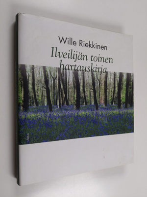 Wille Riekkinen : Ilveilijän toinen hartauskirja