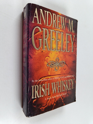 Andrew M. Greeley : Irish Whiskey