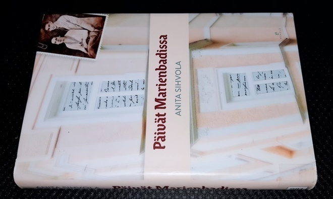 Anita Sihvola : Päivät Marienbadissa