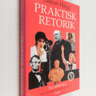 Göran Hägg : Praktisk retorik : med klassiska och moderna... - pikkukuva 1