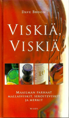 Dave Broom - Viskiä, viskiä