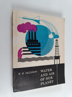M. M. Volevakha : Water and air of our planet