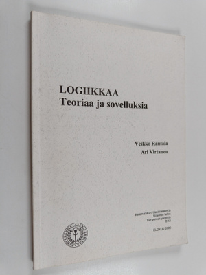 Veikko Rantala : Logiikkaa : teoriaa ja sovelluksia