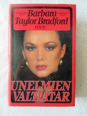 Barbara Taylor Bradford: Unelmien  valtiatar