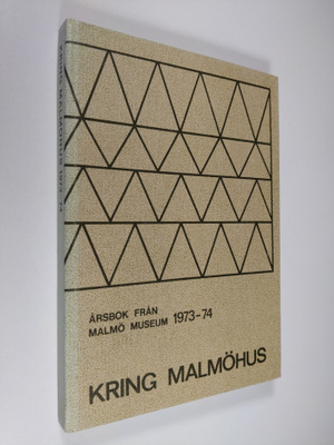 Kring Malmöhus : En årsbok utgiven av Malmö museum - Årgå...
