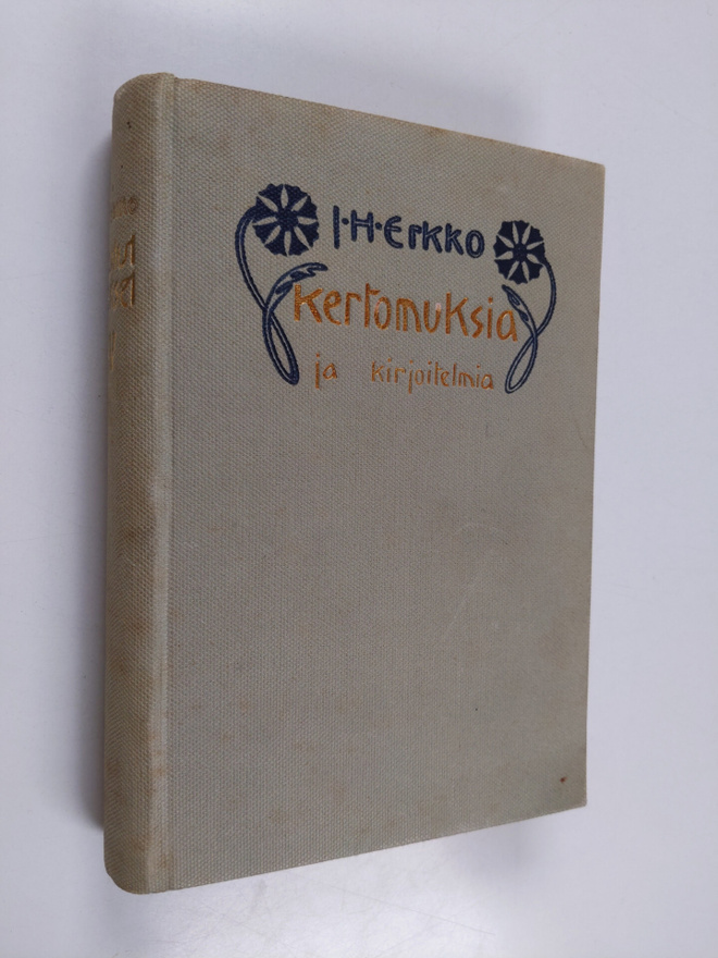 J. H. Erkko : Kertomuksia ja kirjoitelmia