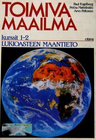Toimiva maailma Lukioasteen maantieto