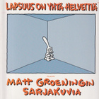 Matt Groening: Lapsuus on yhtä helvettiä - pikkukuva 1