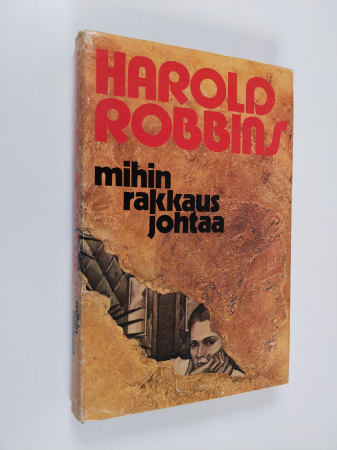 Harold Robbins : Mihin rakkaus johtaa