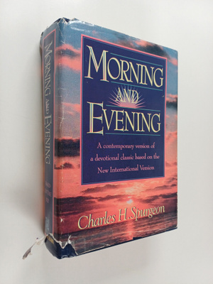 Charles Spurgeon : Morning and Evening - NIV Edition