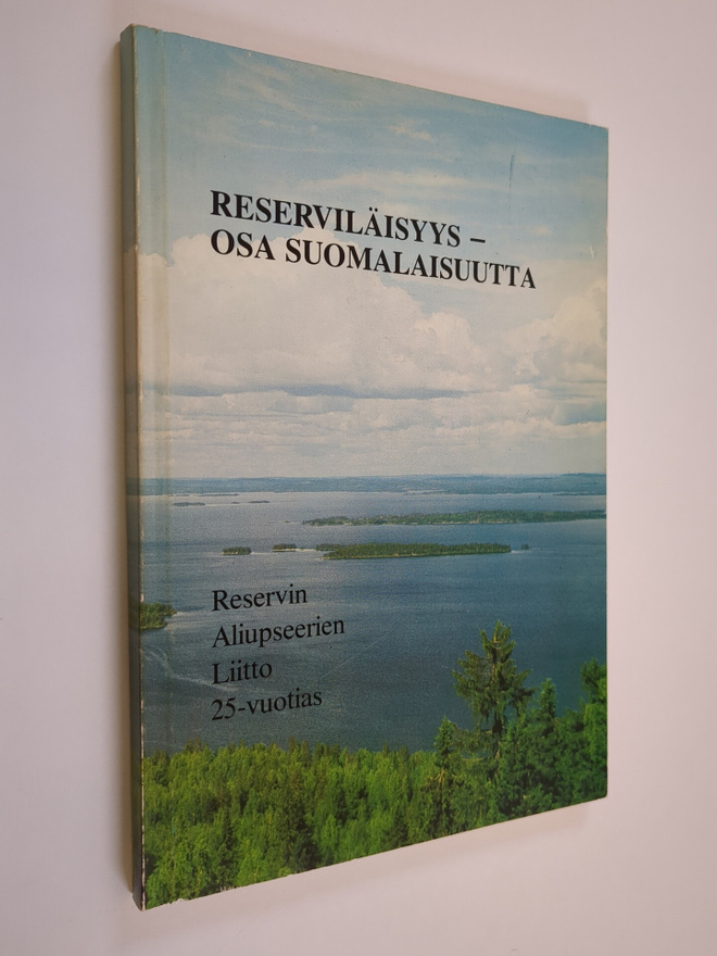 Reserviläisyys - osa suomalaisuutta : Reservin aliupseeri...