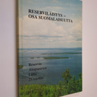 Reserviläisyys - osa suomalaisuutta : Reservin aliupseeri... - pikkukuva 1