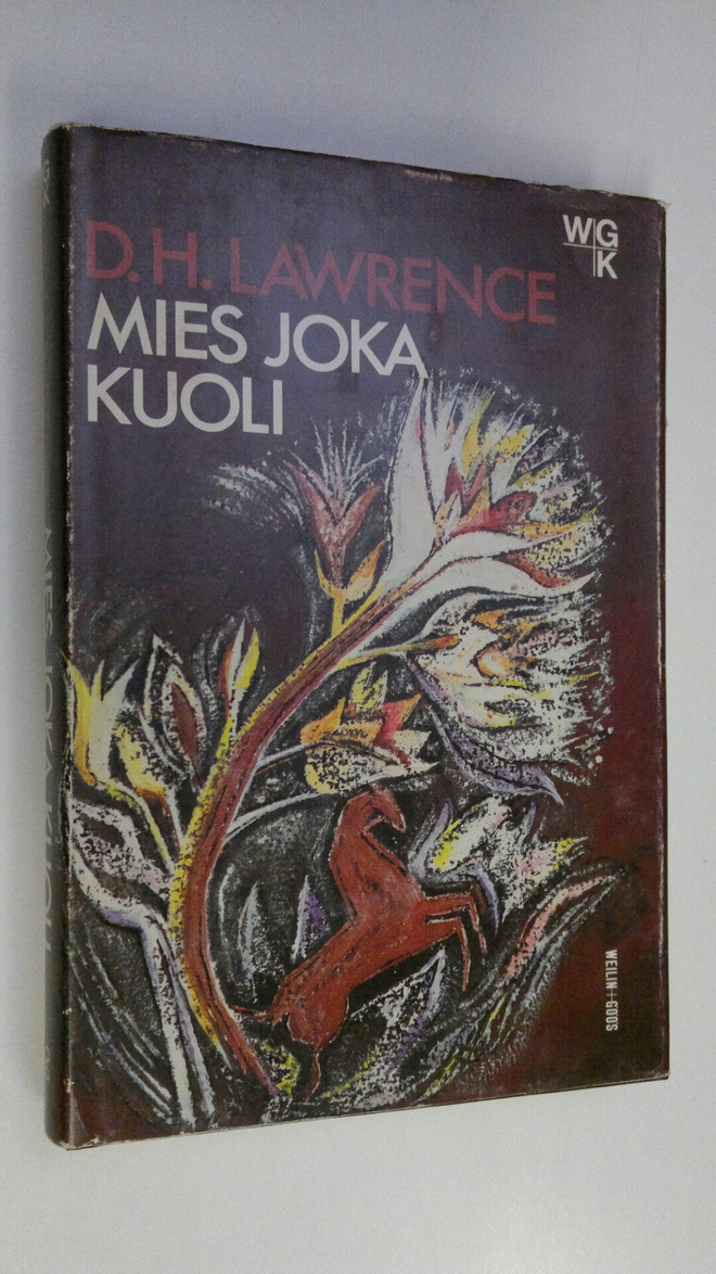 D. H. Lawrence : Mies, joka kuoli ; St Mawr