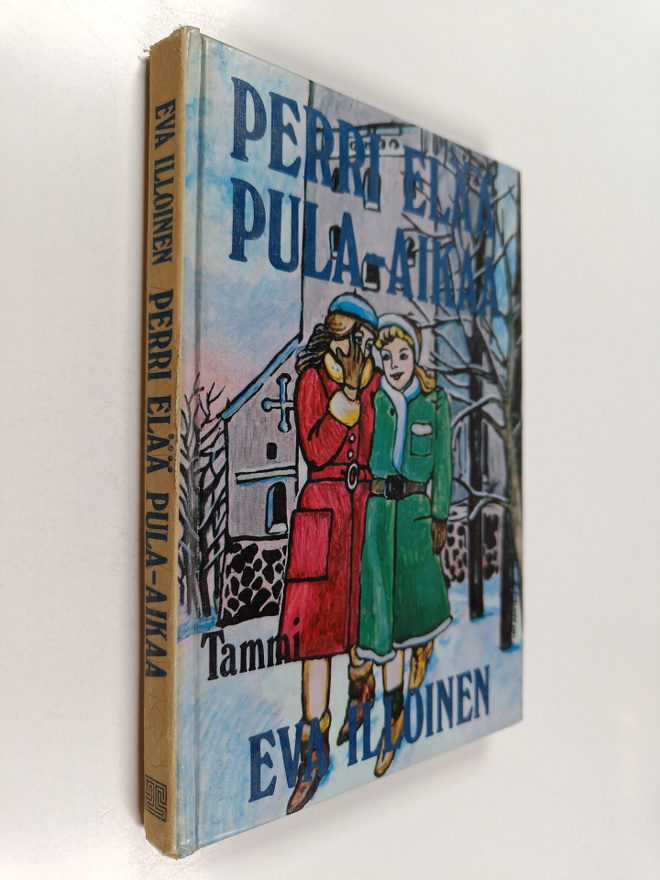 Eva Illoinen : Perri elää pula-aikaa