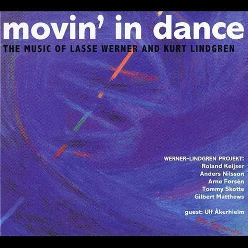 MOVIN' IN DANCE :: LASSE WERNER & KURT LINGREN ::  2 x CD