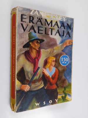 Zane Grey : Erämaan vaeltaja
