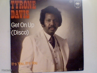 TYRONE DAVIS :: GET ON UP/IT'S YOU,IT'S YOU:VINYYLI 7"  1978
