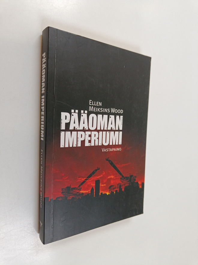 Ellen Meiksins Wood : Pääoman imperiumi