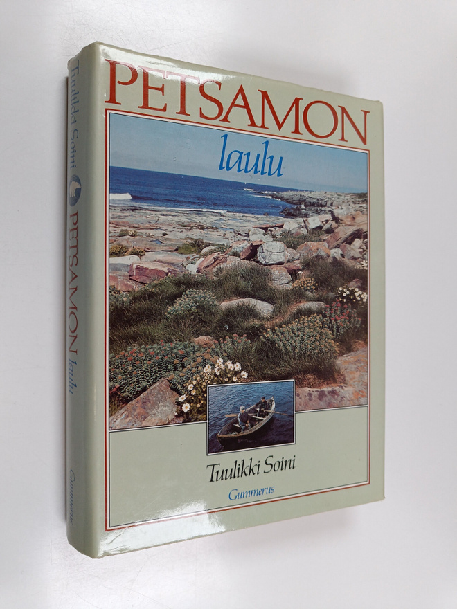 Tuulikki Soini : Petsamon laulu : kaikkea liian kanssa