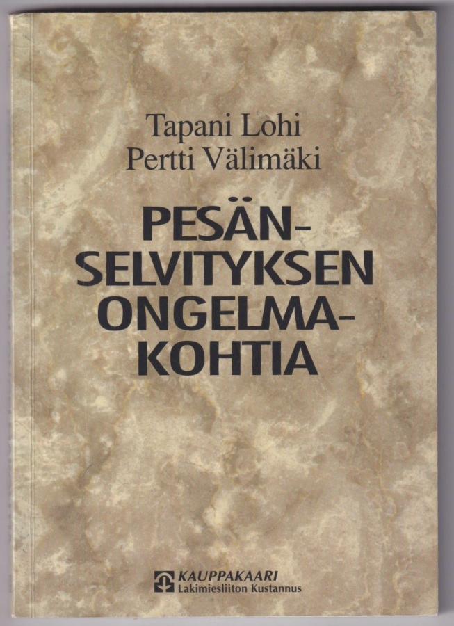 Tapani Lohi: Pesänselvityksen ongelmakohtia