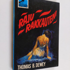 Thomas B. Dewey : Raju rakkauteni - pikkukuva 1