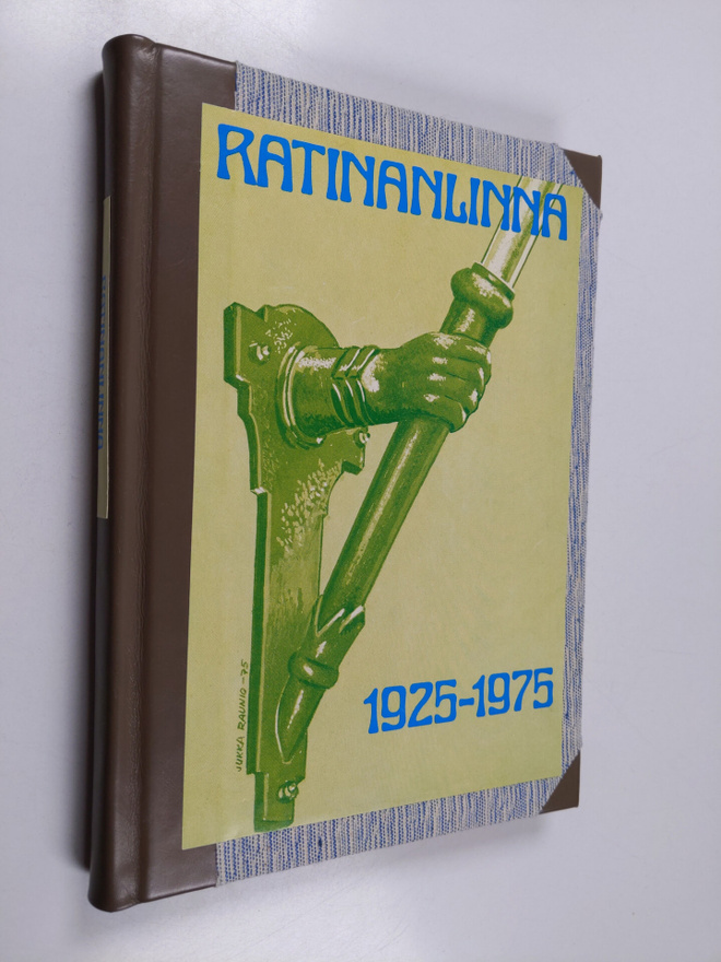 Artturi Tienari : Ratinanlinna 1925-1975