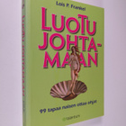 Lois P. Frankel : Luotu johtamaan : 99 tapaa naisen ottaa... - pikkukuva 1