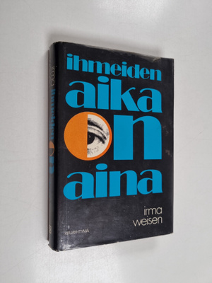 Irma Weisen : Ihmeiden aika on aina