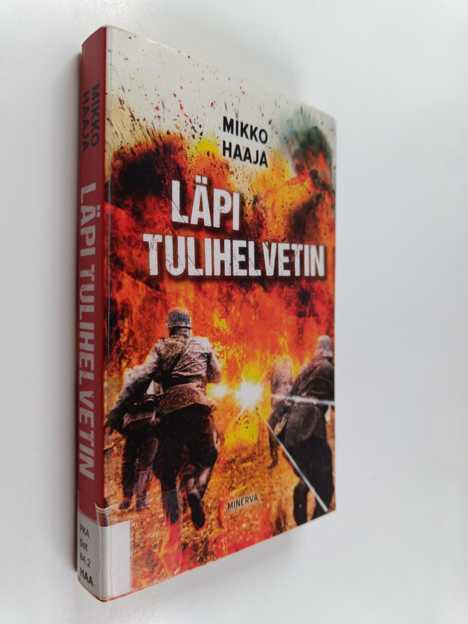 Mikko Haaja : Läpi tulihelvetin