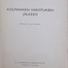 Simo Laurila: Kolmannen varoituksen jälkeen, Gummerus 1939. - pikkukuva 4